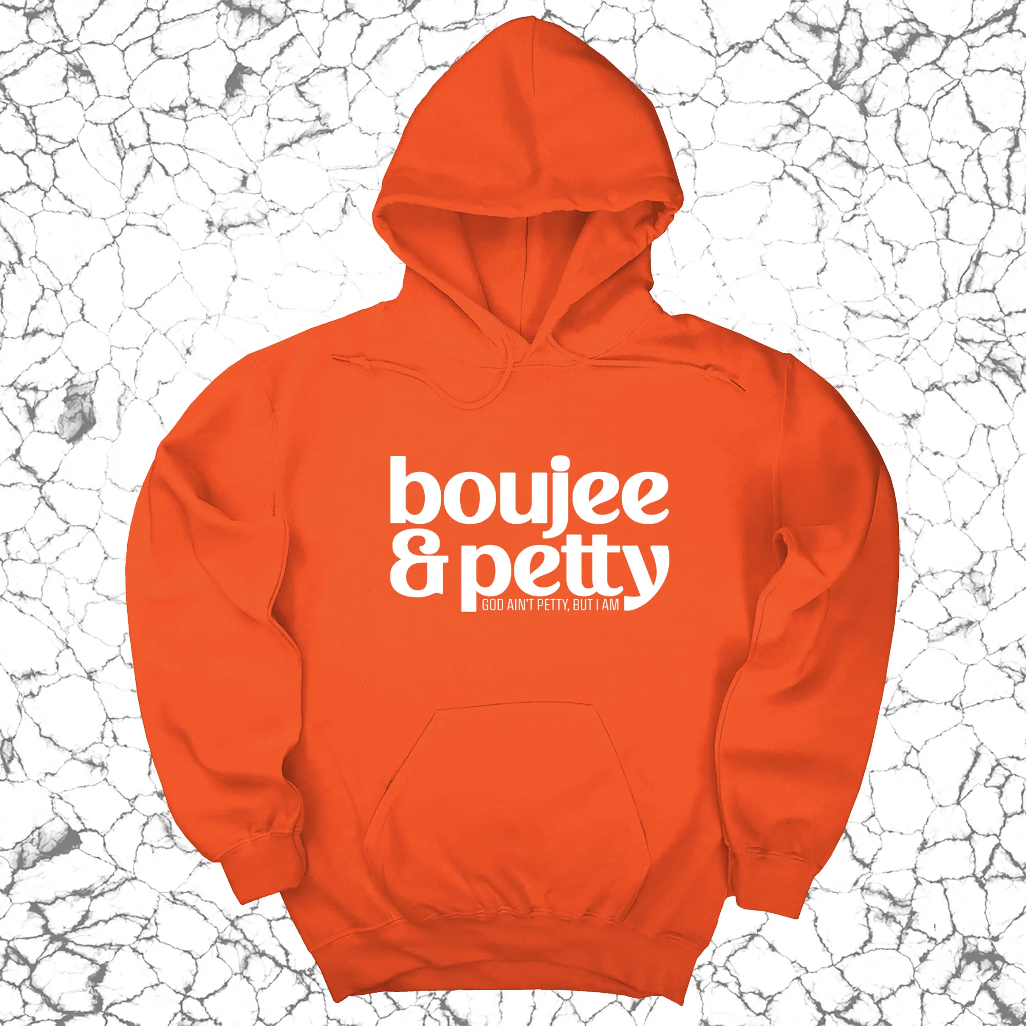 Boujee and Petty Unisex Hoodie