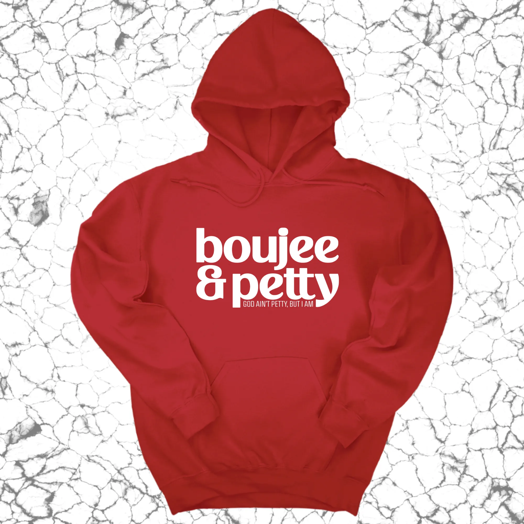 Boujee and Petty Unisex Hoodie