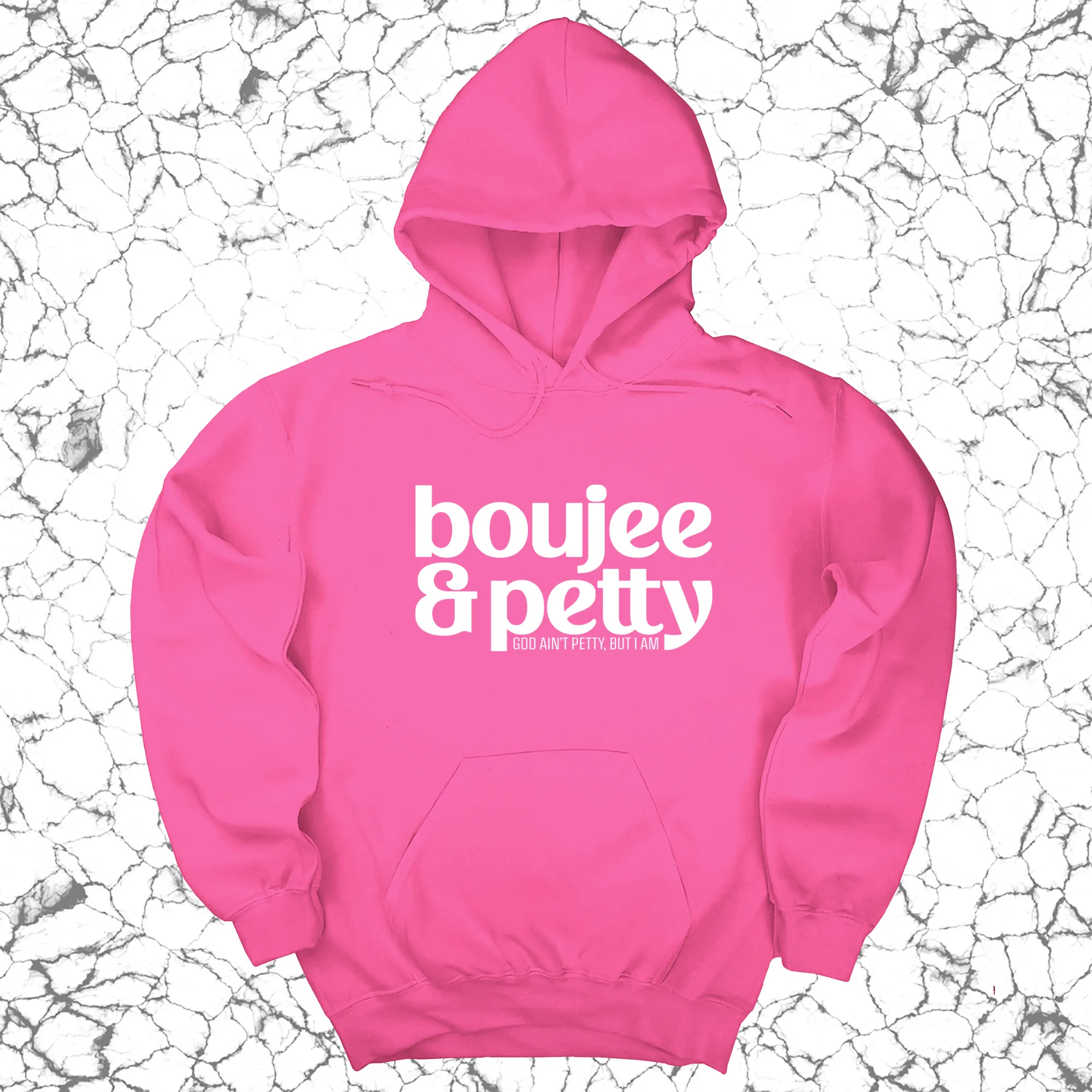 Boujee and Petty Unisex Hoodie