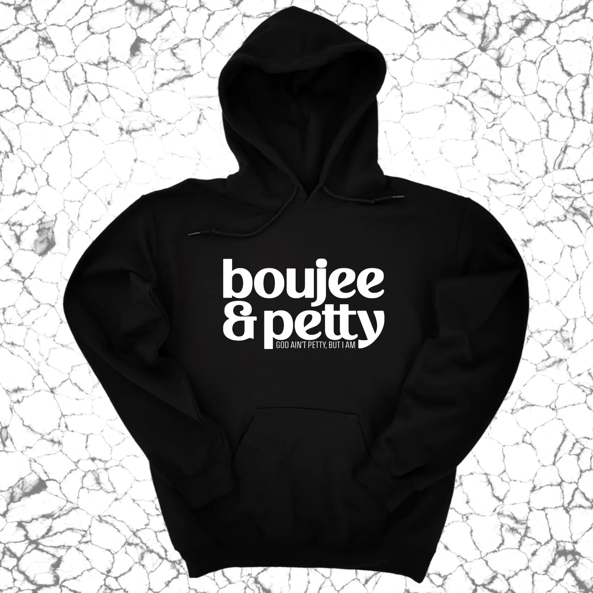 Boujee and Petty Unisex Hoodie